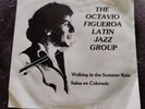 Latin Modern Soul/Salsa Dura Guaguanco 45 OCTAVIO FIGUEROA LATIN JAZZ GROUP
