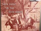 BACK HOME IN THE BLUE RIDGE FRED COCKERHAM TOMMY JARRELL ORIG COUNTY NM SHRINK