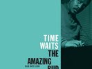 Bud Powell - Time Waits: The Amazing Bud Powell LP 180G Sealed With Hype 2022