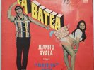 JUANITO AYALA Y SUS BATEAS 1972 