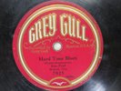 Wabash Trio - GREY GULL 7025 - Hard Time Blues & Yellow Dog Blues