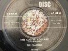 DOOWOP45 CHANNELS WHIRLIN DISC 100 (BROWN WAX) THE CLOSER YOU ARE/NOW YOU KNOW