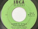 Latin 45 / Orchesta Sonora Poncena “Hachero Pa Un Palo / Africa” Inca   Salsa