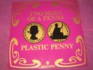 PLASTIC PENNY - TWO SIDES OF A PENNY - PAGE ONE UK 1968 VAULT MINTY ORIGINAL
