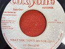 OTIS GAYLE What You Wont Do For Love COXSONE  JRS 6591 1982 US Vinyl 45RPM 7” EX