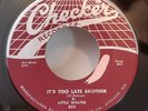 Little Walter   IT'S TOO LATE BROTHER / TAKE ME BACK (BLUES 45) #852 PLAYS VG++