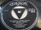 CHUCK BERRY..NO MONEY DOWN..SUPERB .UK 1ST ISSUE TRI LONDON 45-HL-U 8275