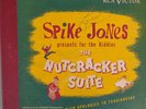 Spike Jones Presents The Nutcracker Suite for Kiddies 10