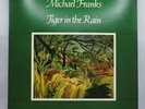 Michael Franks- Tiger In The Rain - 1979 SUPER DISC AUDIOPHILE LP Vinyl NEARMINT