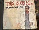 SONNY CRISS THIS IS CRISS NEAR MINT 1966 Jazz  PRESTIGE # PRST 7511 STEREO RVG