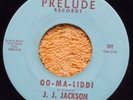 northern soul JJ JACKSON Oo Ma Liddi PRELUDE 502