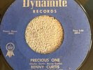 BENNY CURTIS Precious One (1962) Dynamite DY 1011 Northern Soul R&B 45 VG HEAR