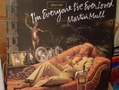 MARTIN MULL EVERYONE I'VE EVER LOVED VINTAGE ALBUM VINYL RECORD STEREO -NICE