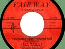 ARCH HALL JR. You Gotta' Play the Game Fair / I'm a Rovin' Man 45rpm Fairway '62