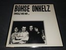 BÖHSE ONKELS - ONKELZ WIE WIR| SCHALLPLATTE LP ORIGINAL 80er ONKELZ