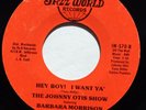 JOHNNY OTIS SHOW Barbara Morrison R&B 45rpm Hey Boy  I Want Ya/Nger Please  HEAR