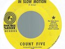 45 60's Psych COUNT FIVE - Revelation in Slow Motion (TWO-SIDER ) San Jose VG(+)