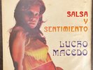 LUCHO MACEDO - SALSA Y SENTIMIENTO SALSA DURA Y GUAGUANCO DE PERU 1974 LP