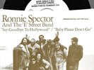 RONNIE SPECTOR & E ST. BAND-SAY GOODBYE TO HOLLYWOOD-EPIC DJ 45 MINT/PIC SL NM