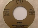 Gospel Modern Soul 45 HAROLD JOHNSON Jesus/If You're Witness For The Lord HEAR
