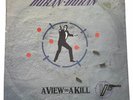 Duran Duran A View To A Kill 7” 45 RPM Vinyl Record EMI-1502 EMI 1985 James Bond