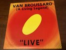 Van Broussard LP “Live” A Living Legend Swamp Pop Wagon Wheel Records