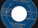 Rockabilly-Art Buchanan on Flame 1- Lonely Highway / Time Will Tell - LISTEN