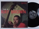 RAY BROWN This Is Ray Brown VERVE LP mono r