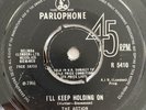 The Action - I’ll Keep On Holding On / Hey Sah-Lo-Ney