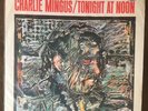 CHARLIE MINGUS Tonight at Noon - RARE Original 1960s Taiwanese Pressing LP - NM