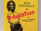 BIM SHERMAN - TRIBULATION-DOWN IN JAMDOWN 1974 TO 1979 + X 2 LPS  - VG++