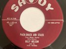 Billy Nelson – Pack-Shack And Stack Your Blues Away – Savoy 45-1183 Near Mint