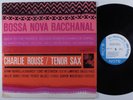 CHARLIE ROUSE Bossa Nova Bacchanal BLUE NOTE LP mono NY van gelder ear s