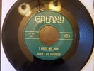 John Lee Hooker - You Gotta Shake It Up And Go - Galaxy 716 45 rpm VG+