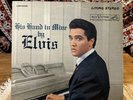Elvis Presley – His Hand In Mine - VG+/VG+