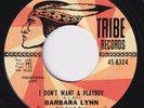 BARBARA LYNN I Don't Want A Playboy  northern soul 45 r&b funk LISTEN