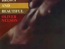 RT EXCLUSIVE | Oliver Nelson - Black, Brown and Beautiful | [Gold