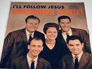 The Weatherford Quartet I’ll Follow Jesus Gospel Music Record Album Lp 22W
