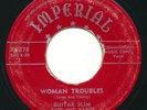 GUITAR SLIM - Woman Troubles / Cryin' In The Mornin' - IMPERIAL - Blues R&B 45