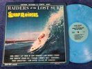 The SURF RAIDERS – Raiders Of The Lost Surf RARE BLUE VINYL LP w FLYER