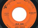 LOUIS JORDAN - Old Age / What I Say - TANGERINE - Popcorn R&B 45