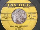 DOOWOP 45 MELLOWS (LILIAN LEACH) JAY-DEE 797 SMOKE FROM YOUR CIGARETTE