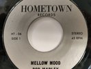 BOB MARLEY - MELLOW MOOD / TREAT YOU RIGHT 45 HOMETOWN HT06 NM