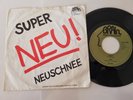 Neu  - Super/ Neuschnee 7'' Vinyl Germany
