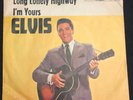 Elvis Presley -  Long Lonely Highway / I'm Yours  45 RPM 7'' GERMAN PRESS W/PS