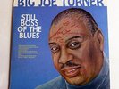 Blues : BIG JOE TURNER - Still Boss Of The Blues / Signed Cover by Turner /N.M.