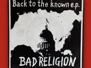 Bad Religion - Back To The Known (EP 7”) Vinyl Record, VG+/VG+
