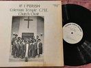 COLEMAN TEMPLE C.M.E. CHURCH CHOIR - If I Perish, custom press LP, black gospel