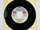 JOHNNY REBEL “Kajun Klu Klux Klan/Looking For A Handout” Reb Rebel 504 (45 RPM)