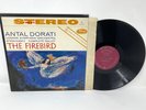 Antal Dorati – The Firebird - Igor Stravinsky London Symphony Orchestra 1960s LP
